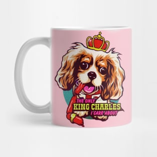 The Only King Charles I Care About Mug